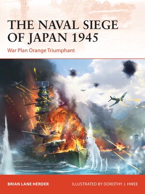 cover image of The Naval Siege of Japan 1945